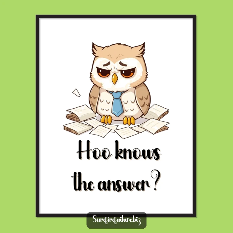 Funny Dejected Owl Poster - Hilarious Wall Art for Amused Office Decor