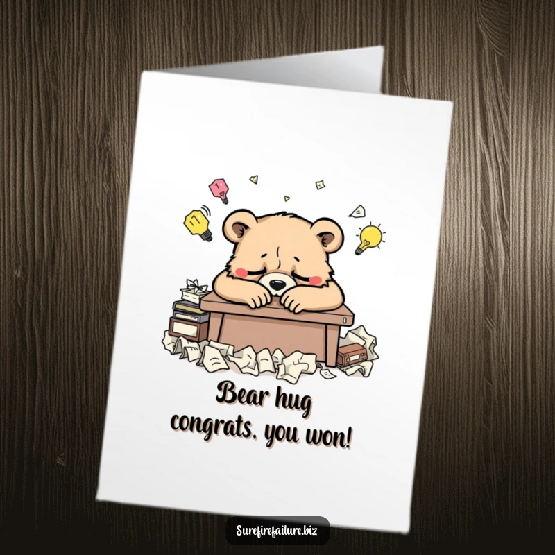 Funny Free Printable Congratulations Card of an exhausted bear resting on a desk surrounded by rejected ideas.